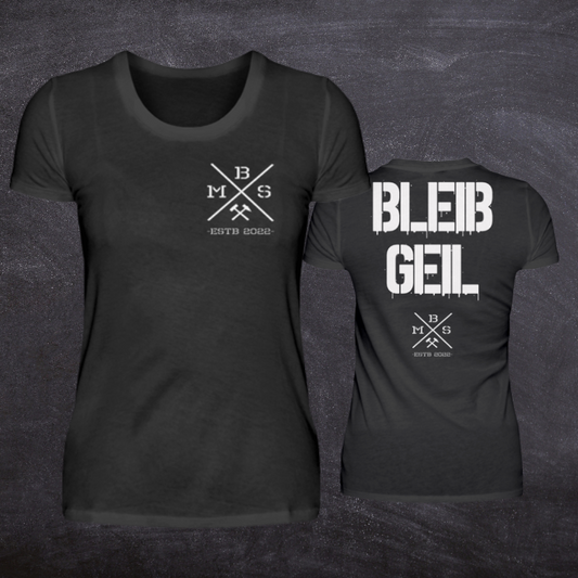 BMS Bleib Geil - Damen Premiumshirt