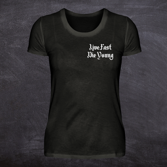 Live Fast Die Young - Damen Premiumshirt