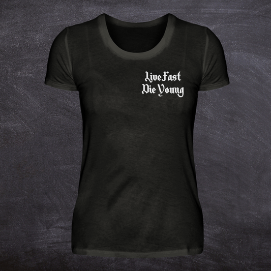 Live Fast Die Young  - Damen Premiumshirt
